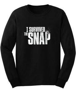 I Survived the Snap Long Sleeve