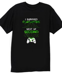 I survived quarantine level next up second grade game lockdown T Shirt