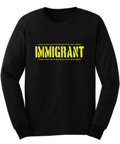 IMMIGRANT Long Sleeve