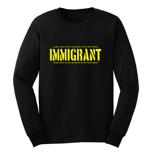 IMMIGRANT Long Sleeve