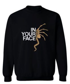 In Your Face Sweatshirt