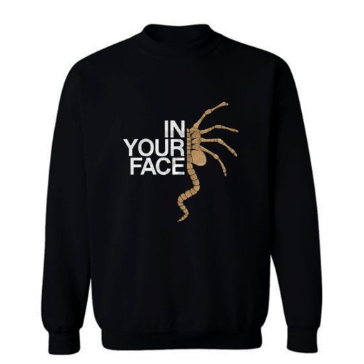 In Your Face Sweatshirt