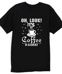 Its Coffee Time Good Time T Shirt