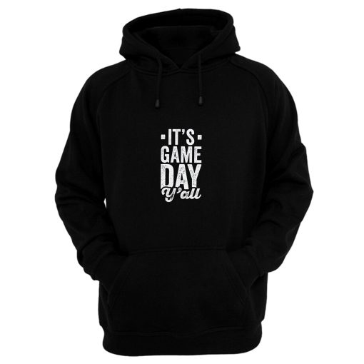 Its Game Day YAll Hoodie