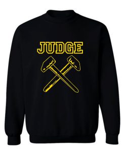 JUDGE HAMMERS BLACK HARDCORE NYC PUNK CROSSOVER THRASH Sweatshirt