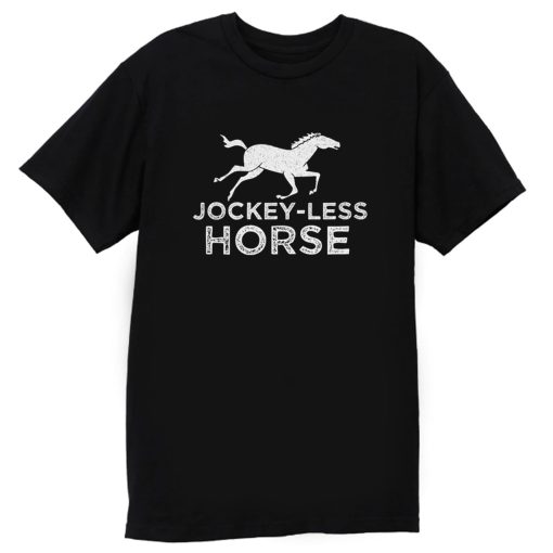 Jockey Less Horse Running Horse T Shirt