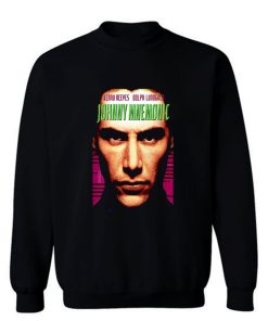 Johnny Mnemonic movie poster Sweatshirt