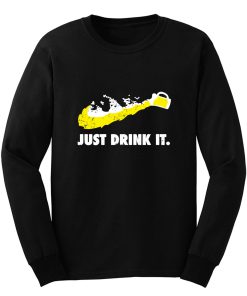 Just Drink It Beer Love Long Sleeve