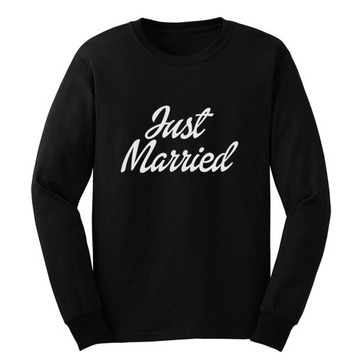 Just Married Long Sleeve