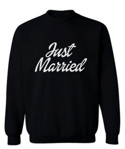 Just Married Sweatshirt