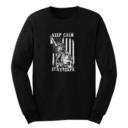 Keep Calm Stay Safe Long Sleeve