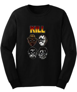 Kill Funny Long Sleeve