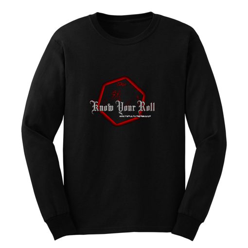 Know Your Roll Long Sleeve