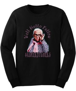 Leslie Jordan Hello Fellow Hunkerdowners Long Sleeve