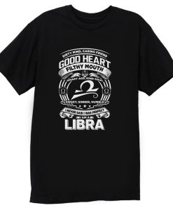 Libra Good Heart Filthy Mount T Shirt