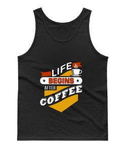 Life Begins After Coffee Quote Tank Top