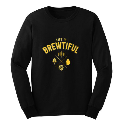 Life Brewtiful Long Sleeve