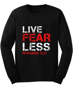 Live Fearless Christian Faith Long Sleeve