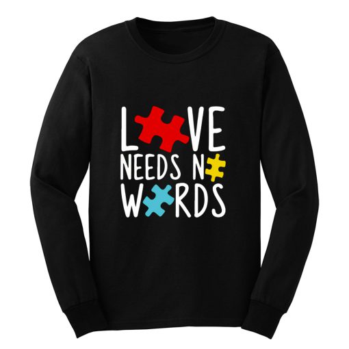 Love Needs No Words Long Sleeve