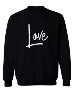 Love Typho Quote Sweatshirt