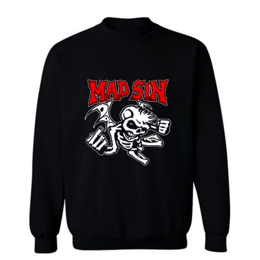 Mad Sin Psychobilly Punk Rock Band Sweatshirt