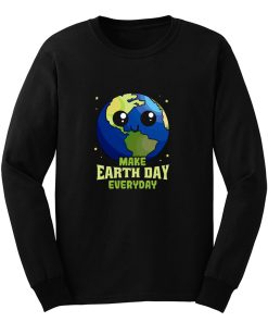 Make Earth Day Everyday Long Sleeve