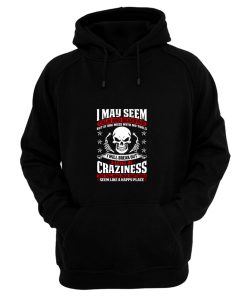 May Seem Calm And Reserved Hoodie