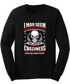 May Seem Calm And Reserved Long Sleeve