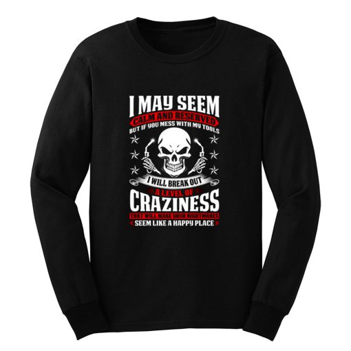 May Seem Calm And Reserved Long Sleeve