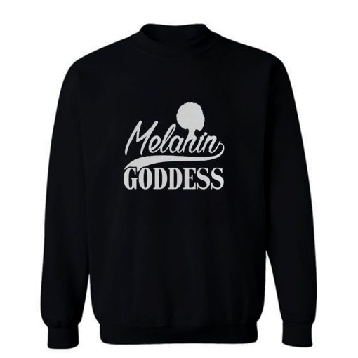 Melanin Goddess Sweatshirt