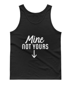 Mine Not Yours Abortion Womens Reproductive Rights Tank Top