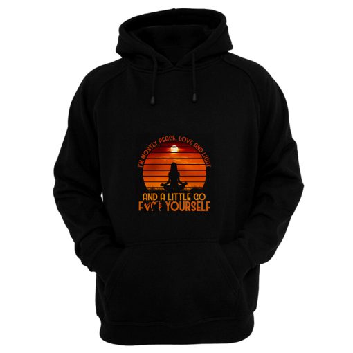 Mostly Peace Love And Light Yoga Hoodie