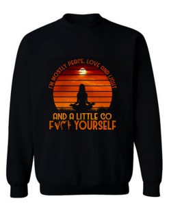Mostly Peace Love And Light Yoga Sweatshirt