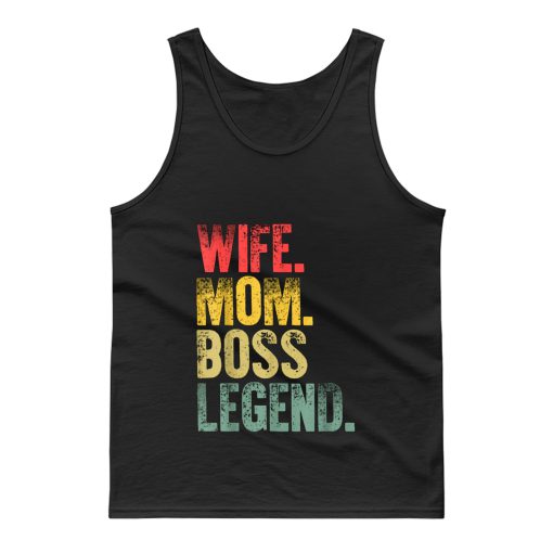 Mother Funny Wife Mom Boss Legend Tank Top