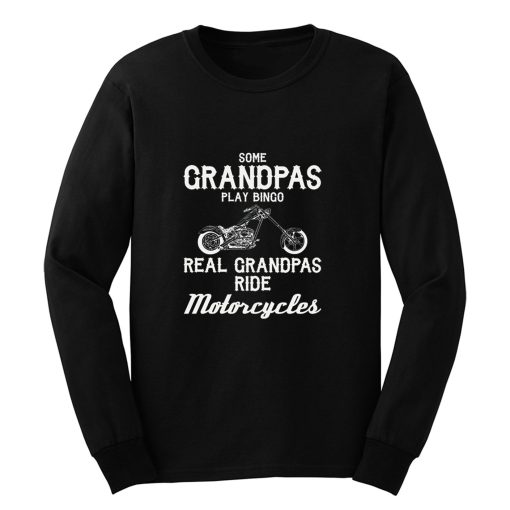 Motorcycles For Grandpa t Grandfather Long Sleeve