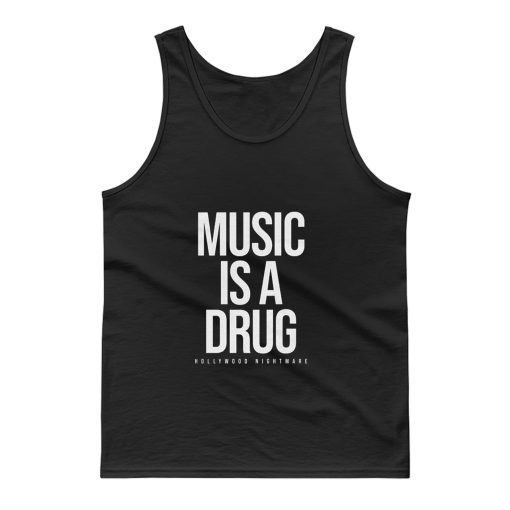 Music Is A Drug Tank Top