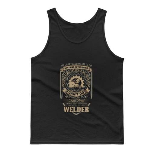 My Craft Allows Me To Do Welder Tank Top