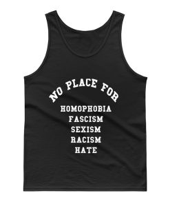 No Place for Sexism Racism Tank Top