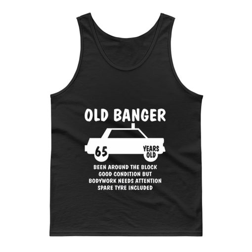 Old Banger Years Old Tank Top