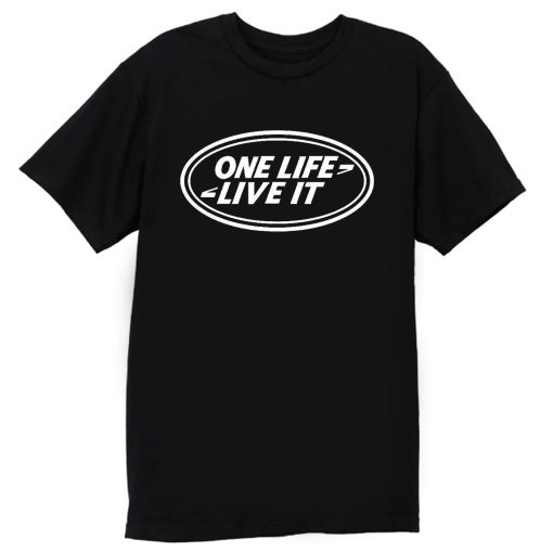 One Life LIFE T Shirt