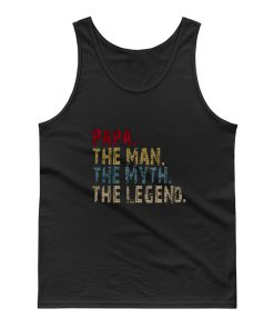PAPA The Man The Myth The Legend Tank Top