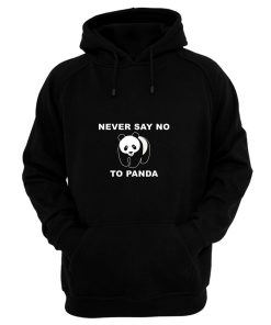 Panda Bear Animal Save Animals Rescue Never Say No To Panda Hoodie