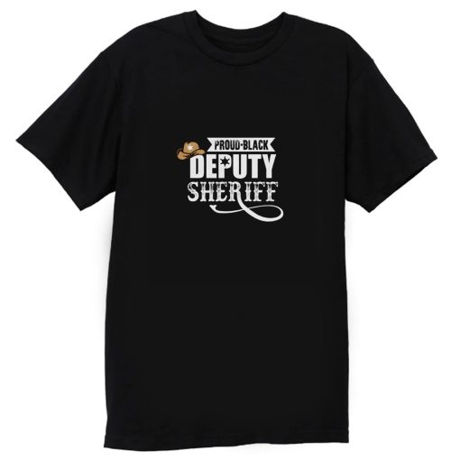 Proud Black Deputy Sheriff T Shirt