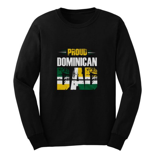 Proud Dominican Dad Long Sleeve