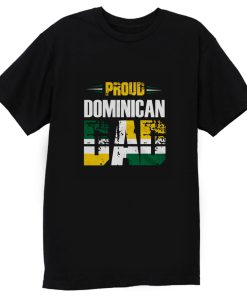 Proud Dominican Dad T Shirt