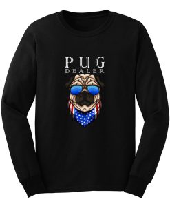 Pug Dealer Funny Cute Pug Lovers Men Women Long Sleeve