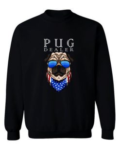 Pug Dealer Funny Cute Pug Lovers Men Women Sweatshirt