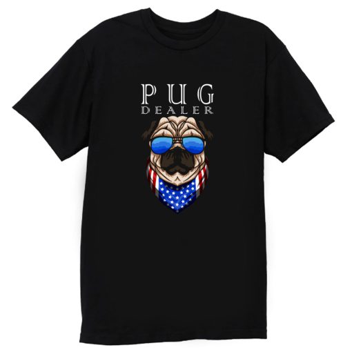 Pug Dealer Funny Cute Pug Lovers Men Women T Shirt