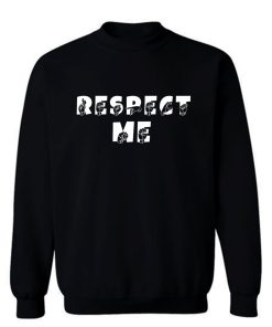 RESPECT ME ASL Sign Language Sweatshirt
