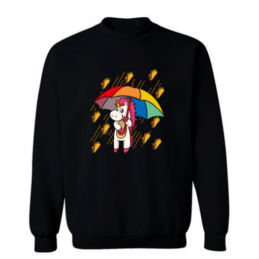 Raining Tacos Unicorn Sweatshirt